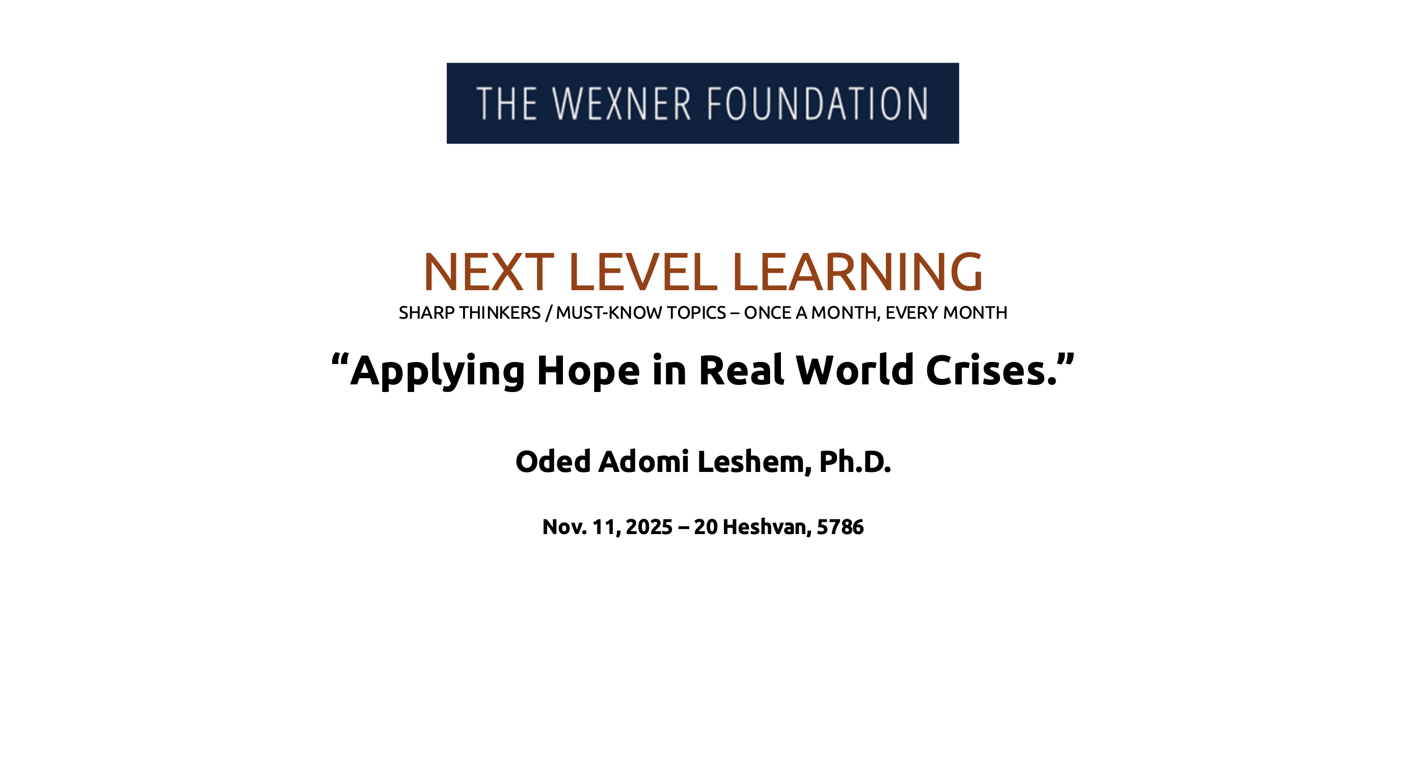 Next Level Learning: Applying Hope in Real World Crises with Oded Leshem, Ph.D.